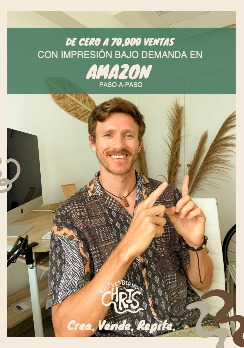 Vende en Amazon con Impresión Bajo Demanda - Guia Paso a Paso - emprendiendoconchris